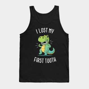 I lost my first tooth Tank Top